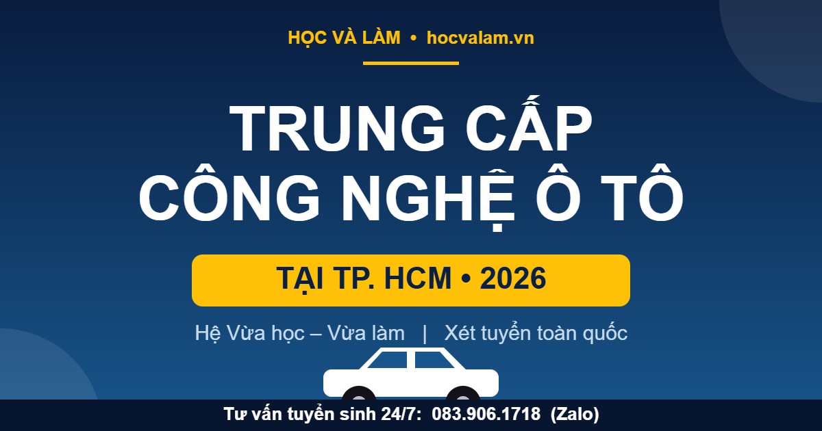 Trung cấp Công nghệ ô tô tại TP.HCM 2026