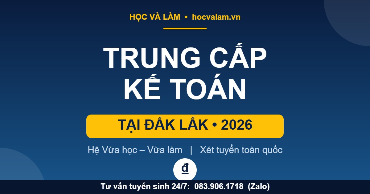 Trung cấp Kế toán tại Đắk Lắk 2026