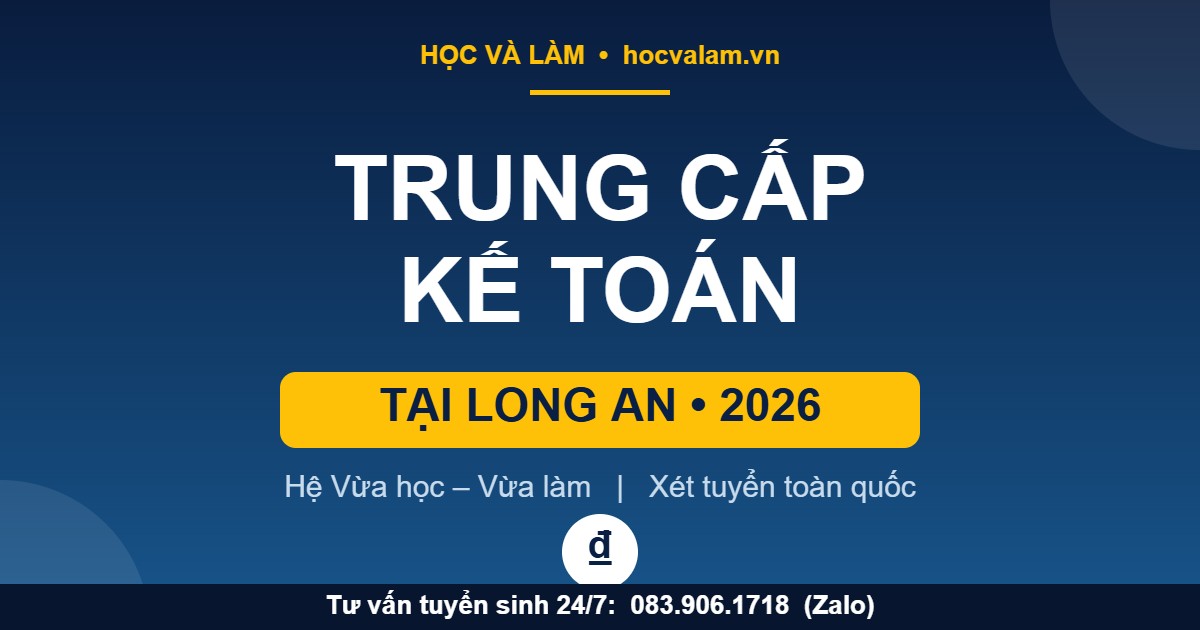 Trung cấp Kế toán tại Long An 2026