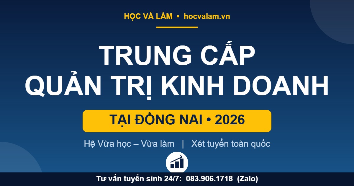 Trung cấp Quản trị kinh doanh tại Đồng Nai 2026