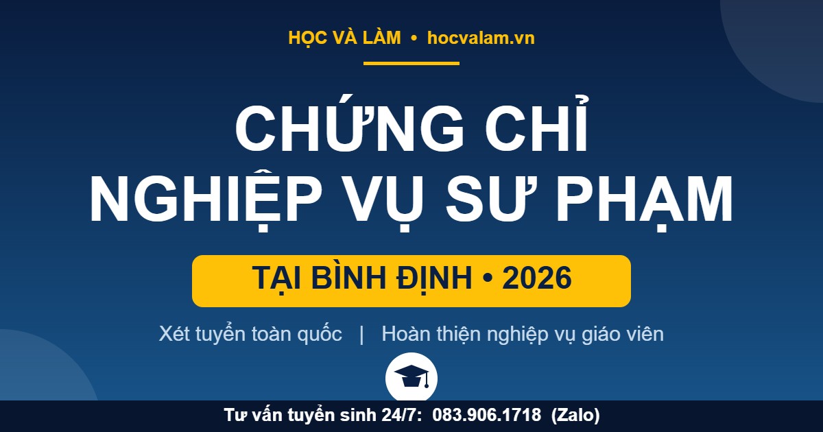 Chứng chỉ Nghiệp vụ sư phạm tại Bình Định 2026